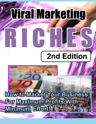 Viral Marketing Riches  2nd Edition